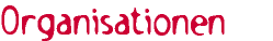 Organisationen